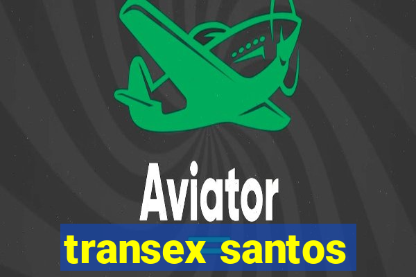 transex santos